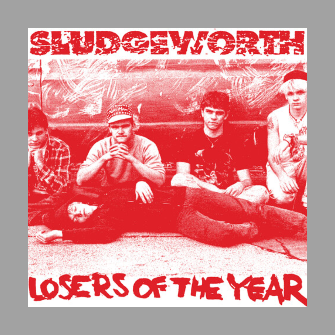 Sludgeworth - Losers of the Year